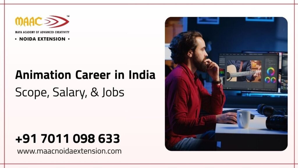 Animation Career in India Scope, Salary, & Jobs