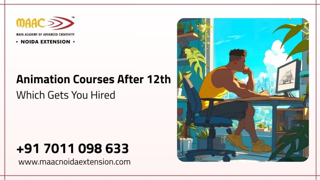 Animation Courses After 12th Which Gets You Hired
