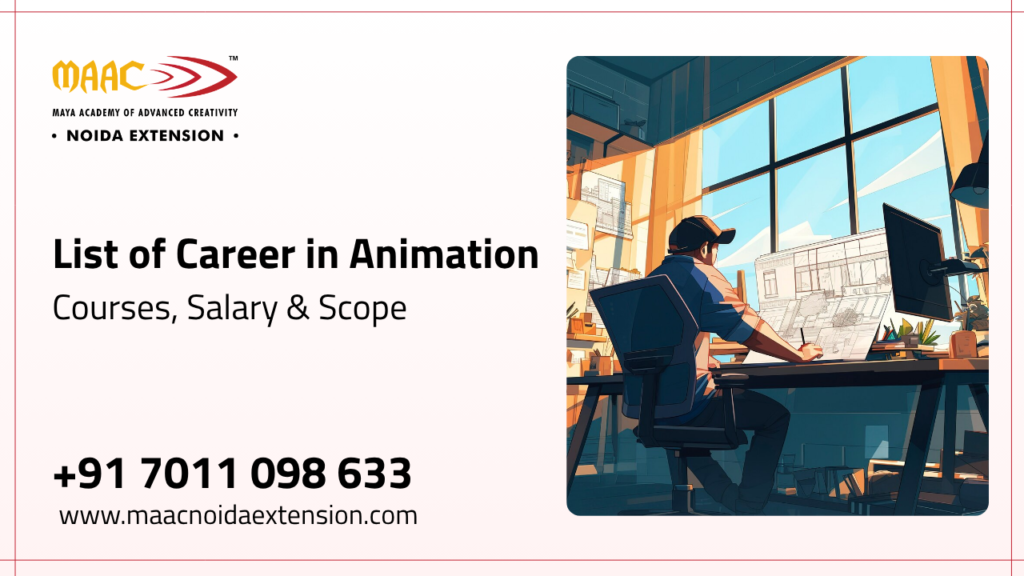 List of Career in Animation Courses, Salary & Scope