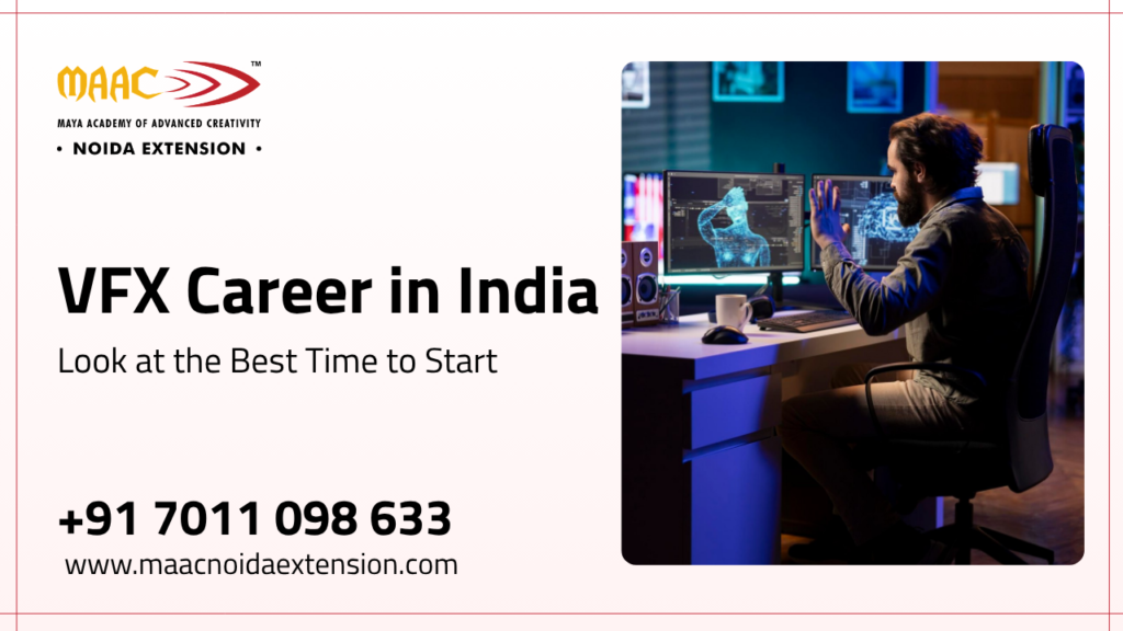 VFX Career in India Look at the Best Time to Start