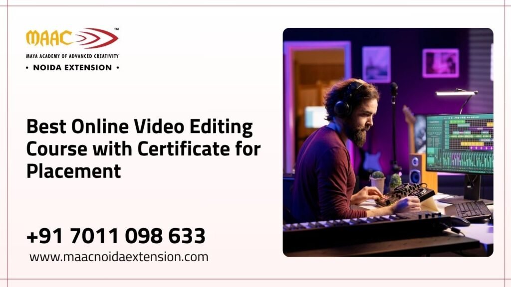 Best Online Video Editing Course with Certificate for Placement