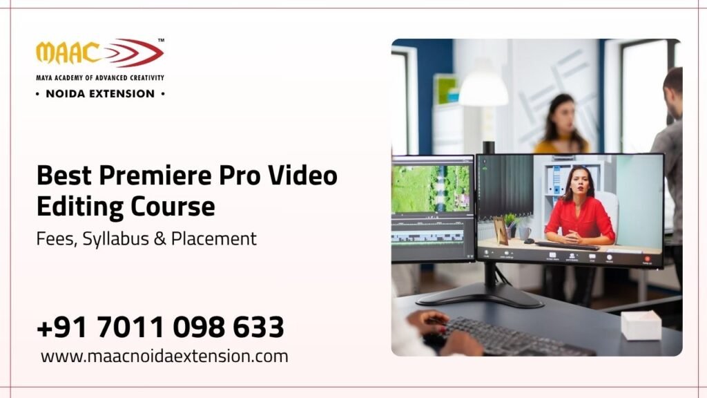 Best Premiere Pro Video Editing Course Fees, Syllabus & Placement