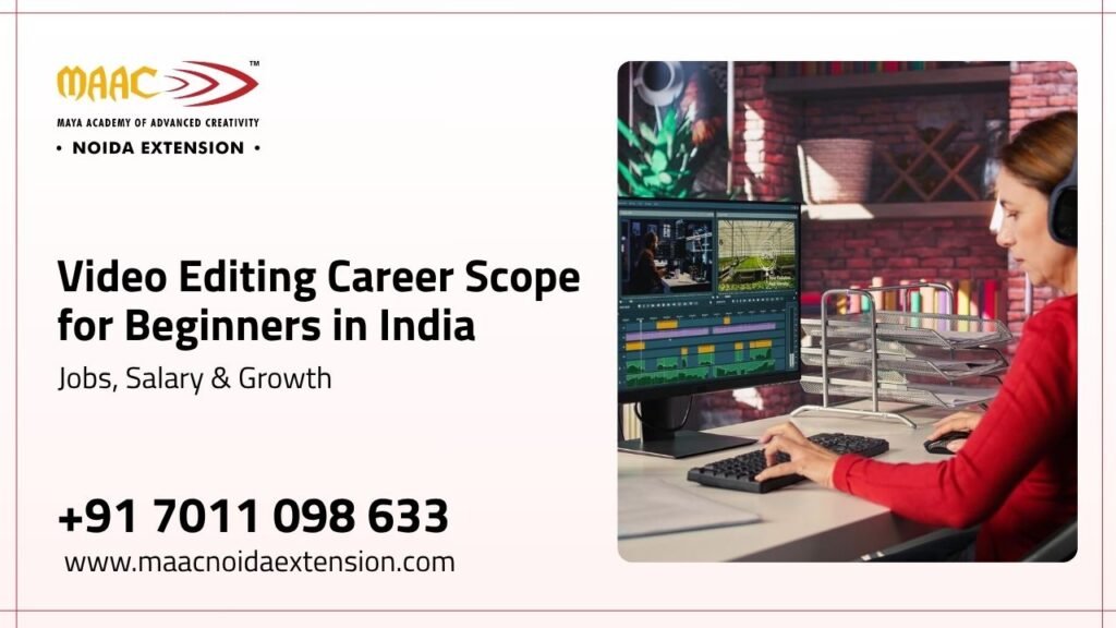 Video Editing Career Scope for Beginners in India Jobs, Salary & Growth