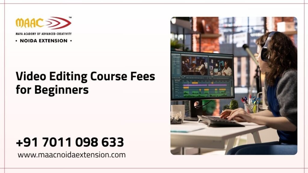 Video Editing Course Fees for Beginners