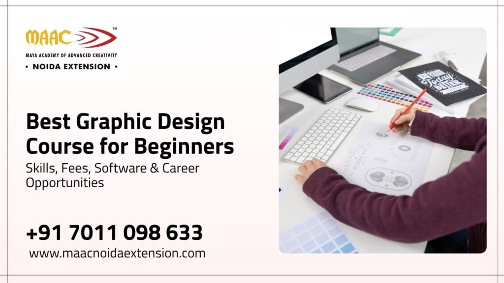 Best Graphic Design Course for Beginners Skills, Fees, Software & Career Opportunities